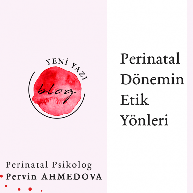 PERİNATAL ETİK PERİNATAL ETİK