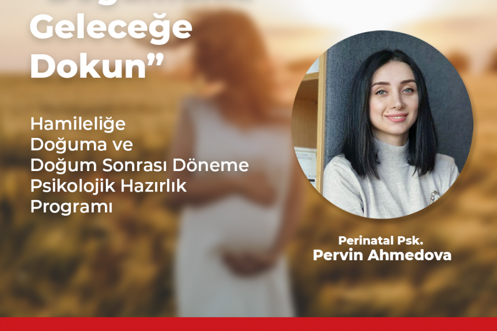 Doğumunla Geleceğe Dokun
